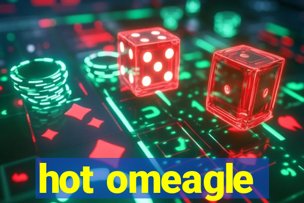 hot omeagle